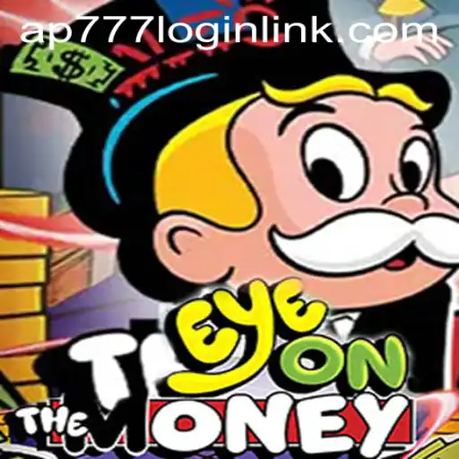 Discover the Thrilling World of EyeOnTheMoney with AP777.COM PH